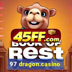97 dragon.casino
